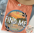 Find me on the river ADULT TEE OR PULLOVER